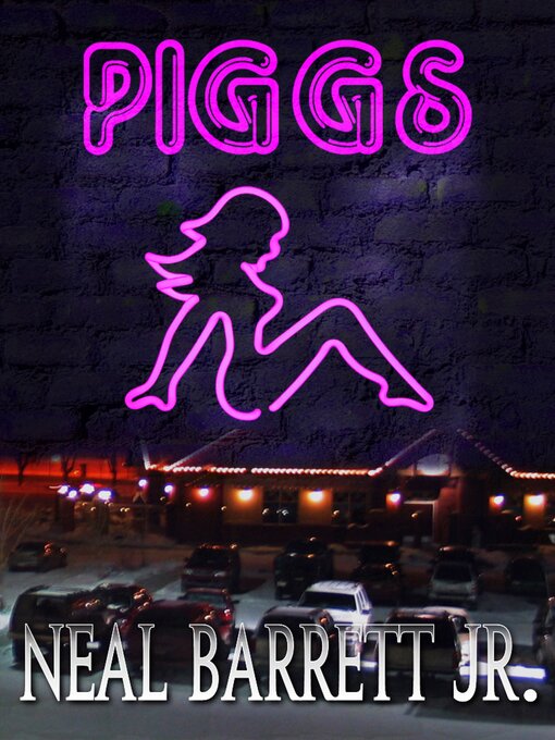 Title details for PIGGS by Neal Barrett Jr. - Available